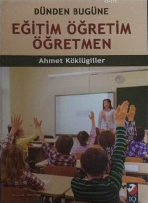 Eğitim Öğretim Öğretmen; Dünden Bugüne