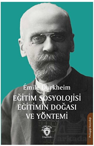 Eğitim Sosyolojisi Eğitimin Doğası Ve Yöntemi