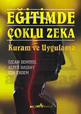 Eğitimde Çoklu Zeka Kuram ve Uygulama