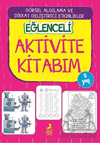 Eğlenceli Aktivite Kitabım 5 Yaş