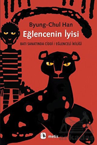 Eğlencenin İyisi: Batı Sanatında Ciddi - Eğlenceli İkiliği