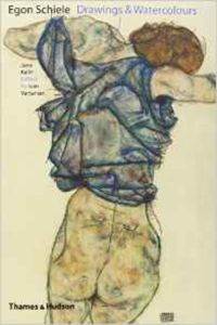 Egon Schiele: Drawings and Watercolours