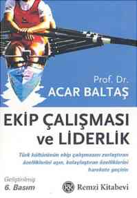 Ekip Çalışması ve Liderlik