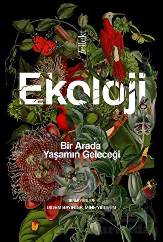 Ekoloji: Bir Arada Yaşamın Geleceği