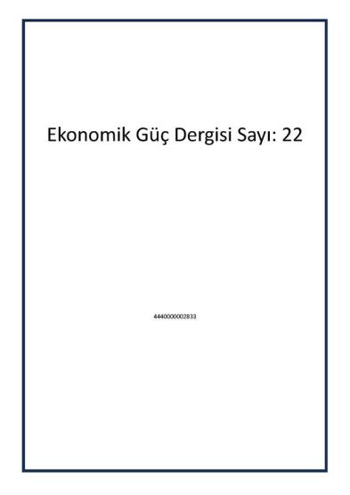 Ekonomik Güç Dergisi Sayı: 22