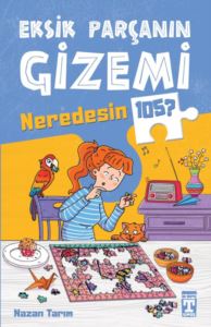 EKSİK PARÇANIN GİZEMİ - NEREDESİN 105?