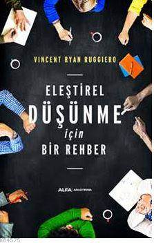 Eleştirel Düşünme İçin Bir Rehber