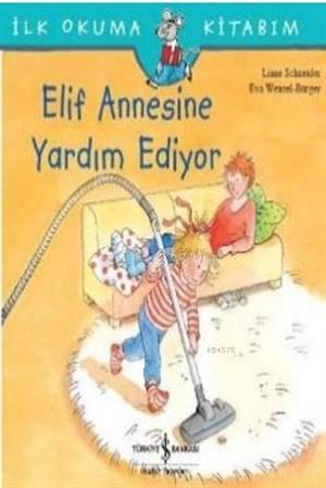 Elif Annesine Yardım Ediyor; İlk Okuma Kitabım