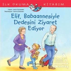 Elif Babaannesiyle Dedesini Ziyaret Ediyor