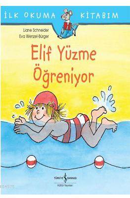 Elif Yüzme Öğreniyor; İlk Okuma Kitabım