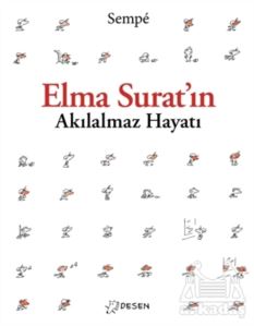 Elma Surat'ın Akılalmaz Hayatı