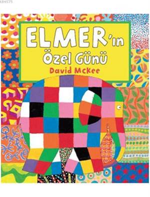 Elmerin Özel Günü (1-4 Yaş)