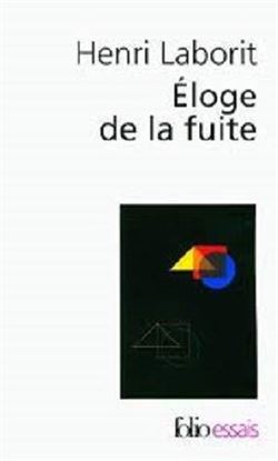 Eloge de la fuite