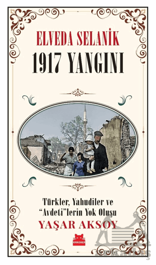 Elveda Selanik - 1917 Yangını