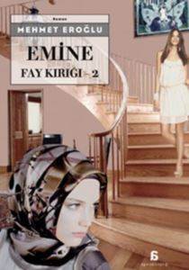 Emine; Fay Kırığı 2