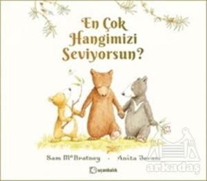 En Çok Hangimizi Seviyorsun?