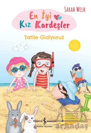 En İyi Kız Kardeşler - Tatile Gidiyoruz