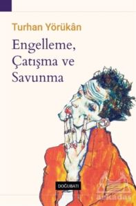 Engelleme, Çatışma Ve Savunma