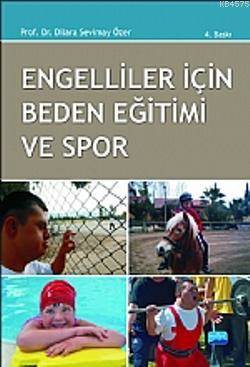 Engelliler İçin Beden Eğitimi Ve Spor