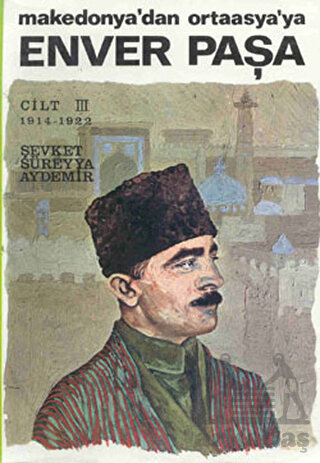 Enver Paşa Cilt 3