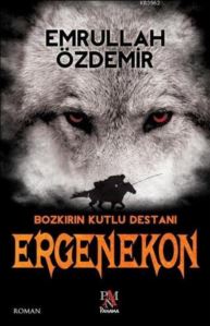 Ergenekon - Bozkırın Kutlu Destanı