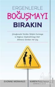 Ergenlerle Boğuşmayı Bırakın