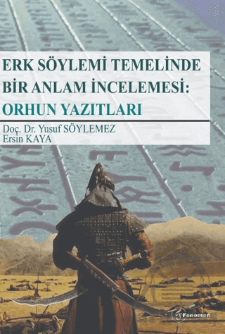 Erk Söylemi Temelinde Bir Anlam İncelemesi: Orhun Yazıtları - Thumbnail