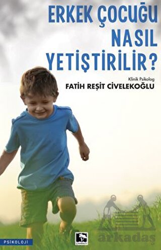 Erkek Çocuğu Nasıl Yetiştirilir?