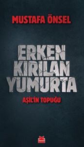 Erken Kırılan Yumurta