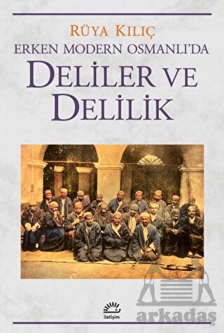 Erken Modern Osmanlı'da Deliler Ve Delilik - Thumbnail