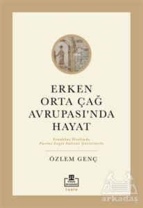 Erken Orta Çağ Avrupası'nda Hayat