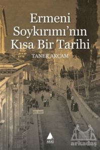 Ermeni Soykırımı'nın Kısa Bir Tarihi