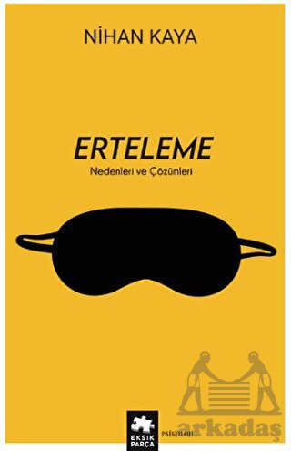 Erteleme Nedenleri Ve Çözümleri