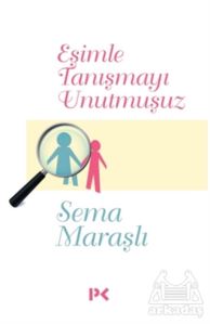 Eşimle Tanışmayı Unutmuşuz