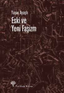 Eski Ve Yeni Faşizm