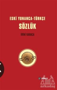 Eski Yunanca-Türkçe Sözlük (Ciltli)