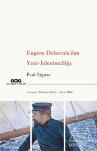 Eugene Delacroix'dan Yeni İzlenimciliğe