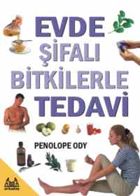 Evde Şifalı Bitkilerle Tedavi