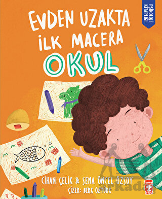 Evden Uzakta İlk Macera: Okul