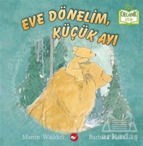 Eve Dönelim, Küçük Ayı