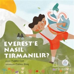 Everest’E Nasıl Tırmanılır?