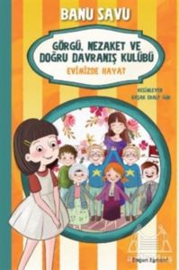 Evimizde Hayat 2 - Görgü Nezaket Ve Doğru Davranış Kulübü