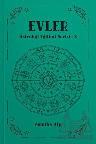 Evler - Astroloji Eğitimi Serisi - 3