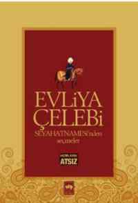 Evliya Çelebi Seyahatnamesinden Seçmeler (Ciltli)