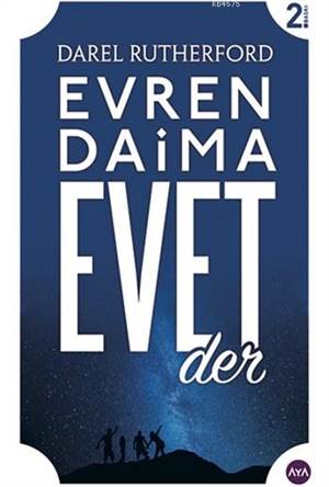 Evren Daima Evet Der