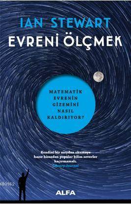 Evreni Ölçmek; Matematik Evrenin Gizemini Nasıl Kaldırıyor?