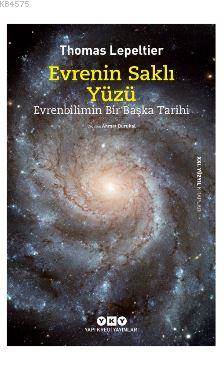 Evrenin Saklı Yüzü; Evrenbilimin Bir Başka Tarihi