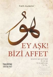 Ey Aşk! Bizi Affet