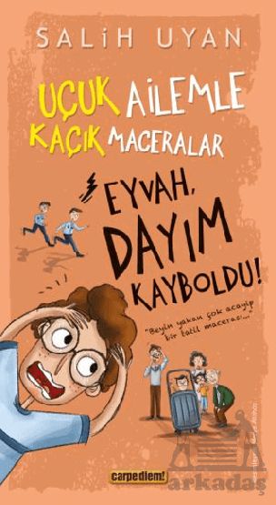 Eyvah, Dayım Kayboldu! - Uçuk Kaçık Ailemle Maceralar - Thumbnail