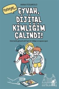 Eyvah, Dijital Kimliğim Çalındı!